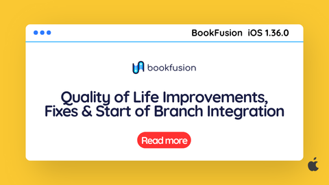 BookFusion iOS 1.36.0 – Quality of Life Improvements, Fixes & Start of Branch Integration
