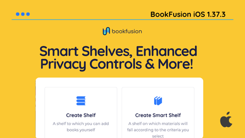 BookFusion iOS 1.37.3 – Smart Shelves, Enhanced Privacy Controls & More!